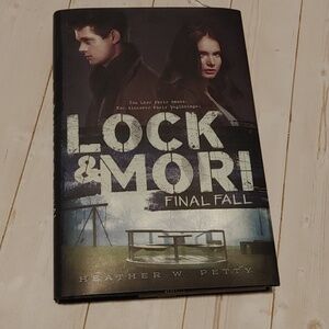Lock And Mori. Final Fall Young Adult Teen Fiction Book By Heather W. Petty 2017